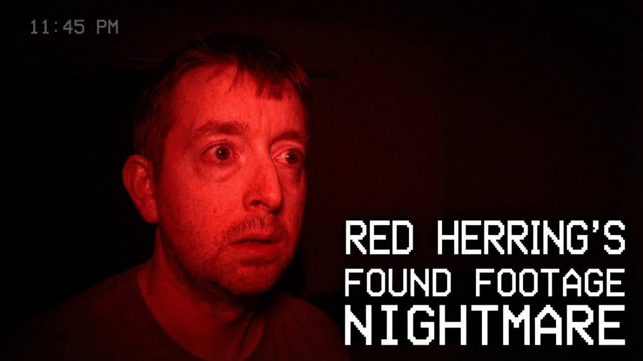 Red Herring's Found Footage Nightmare