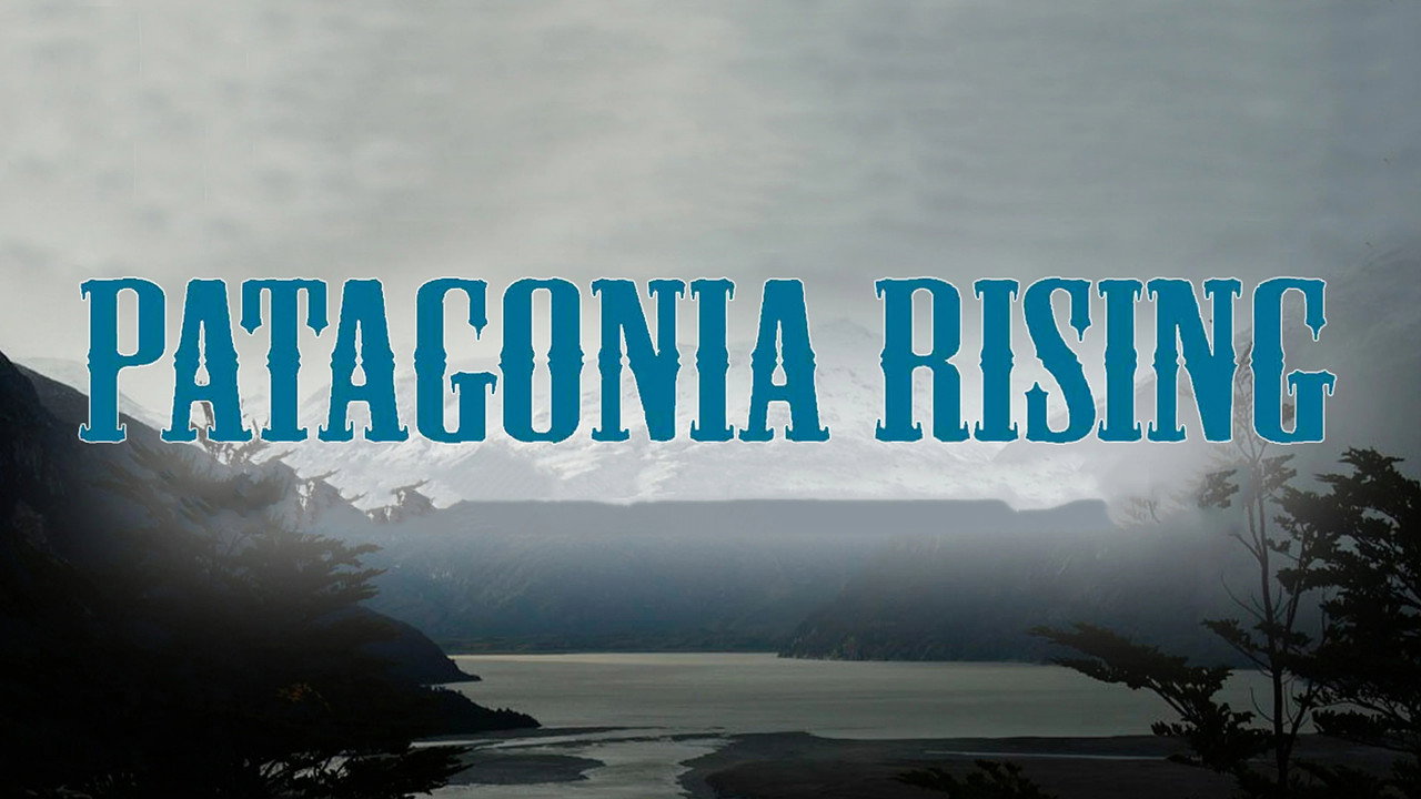Patagonia Rising