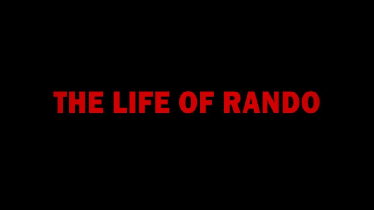 The Life Of Rando