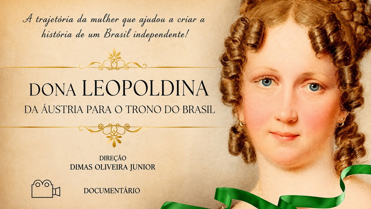 Leopoldina, da Áustria para o trono do Brasil