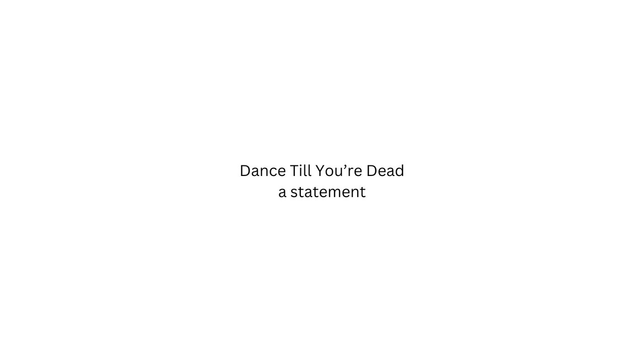 Dance Till You're Dead