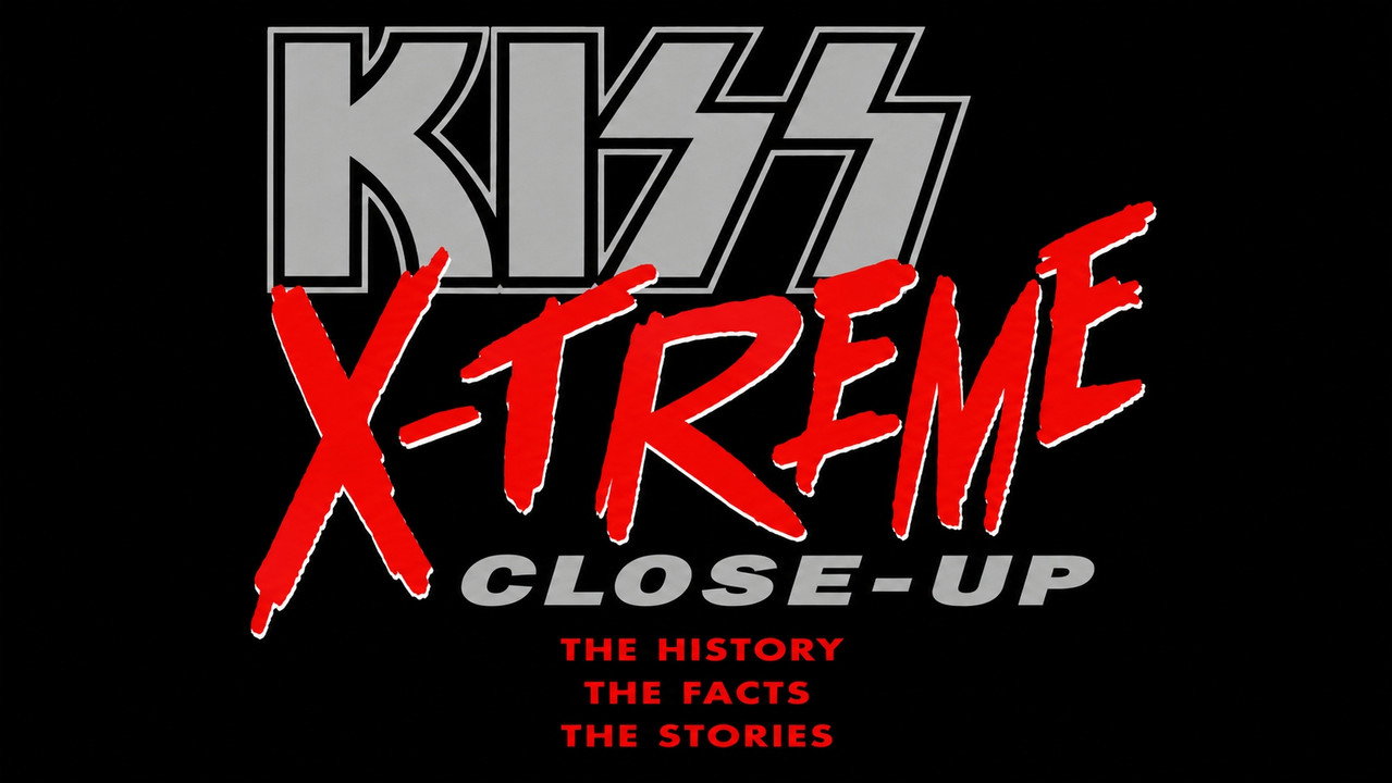 Kiss: X-Treme Close Up