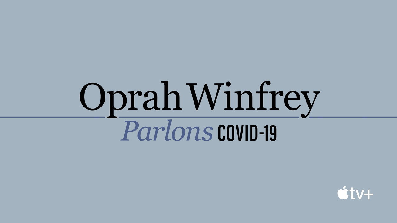 Oprah Winfrey : parlons COVID-19