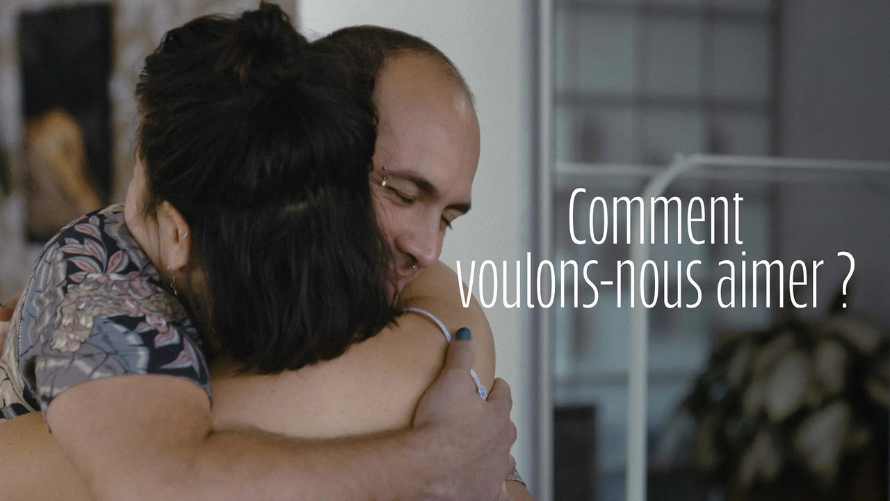 Comment voulons-nous aimer ?
