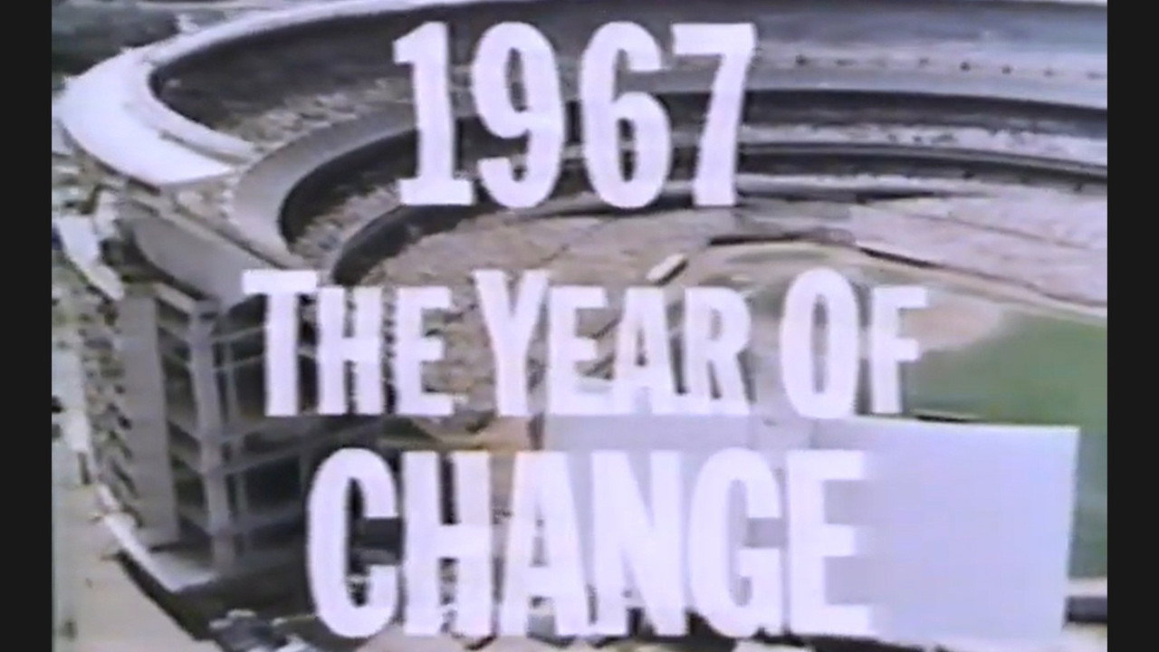 1967 - The Year of Change