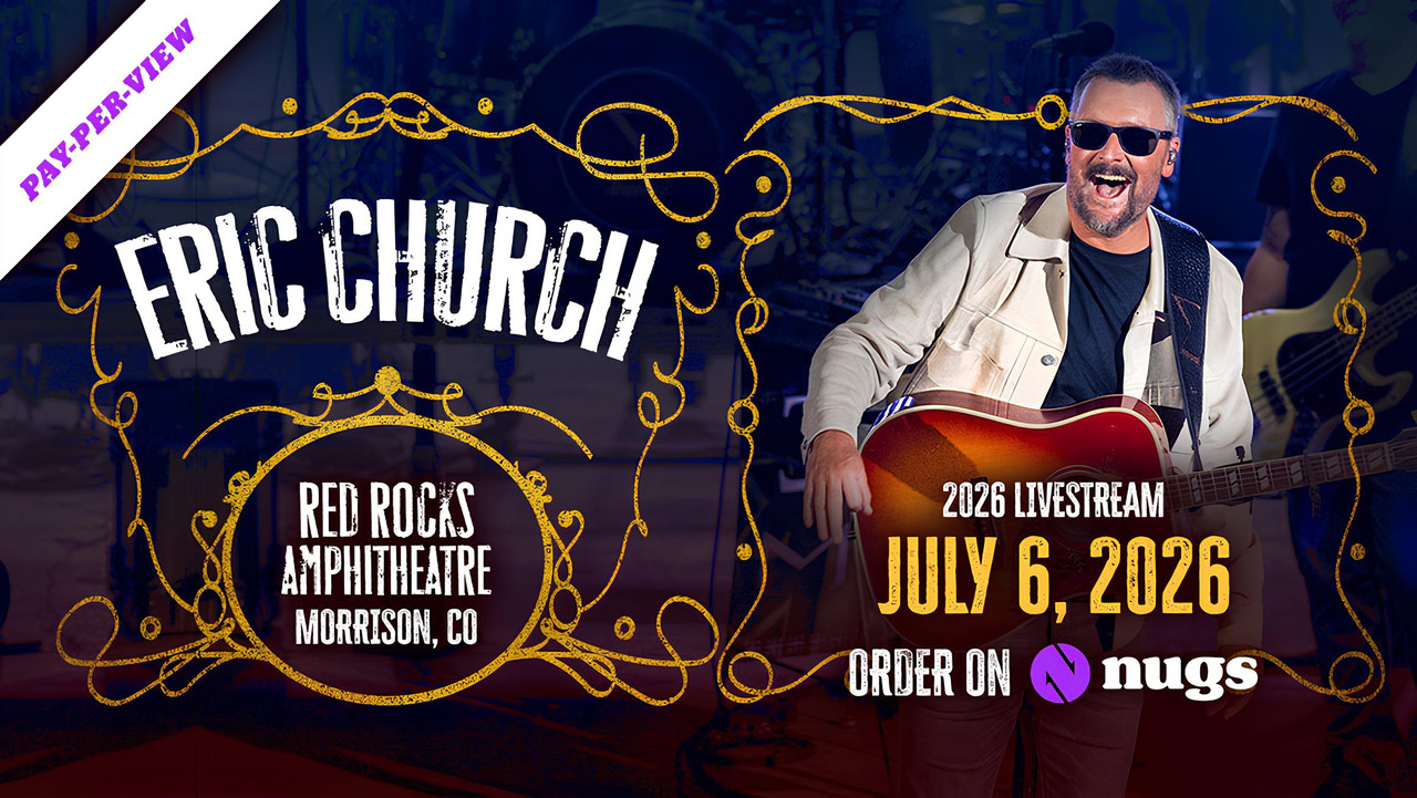 Eric Church - Live at Red Rocks Amphitheatre 7-06-2026