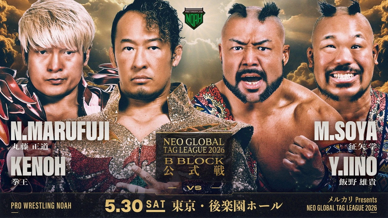 NOAH Neo Global Tag League 2026 ~ Day 4