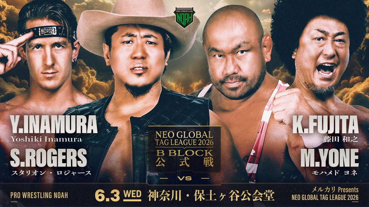 NOAH Neo Global Tag League 2026 ~ Day 7