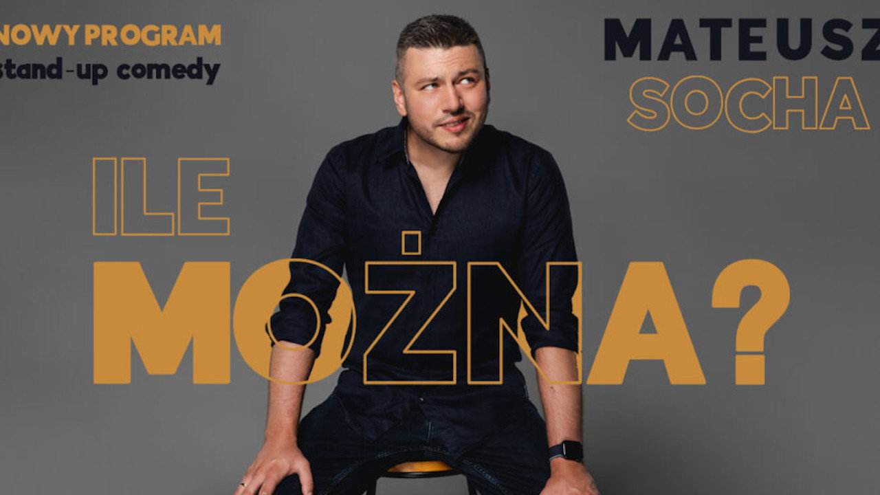 Mateusz Socha: Ile mozna