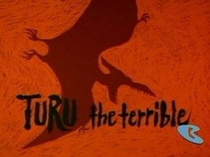 Turu the Terrible