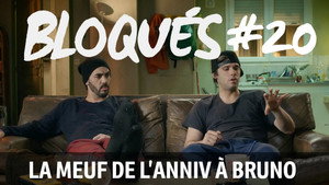La meuf de l'anniv' à Bruno