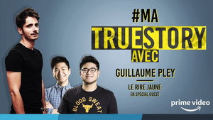 True Story avec Yacine