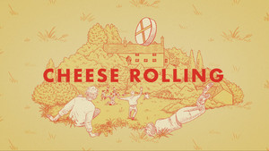 Cheese Rolling