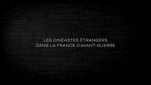 Les étrangers dans le cinéma français - Le cinéma sous l’Occupation, l’avant et l’après-guerre