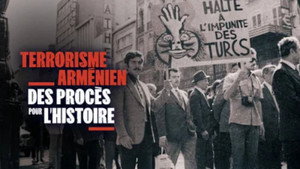 Terrorisme arménien : des procès pour l'histoire