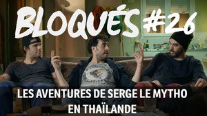 Les aventures de Serge le mytho en Thaïlande