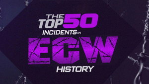 The Top 50 Incidents in ECW History