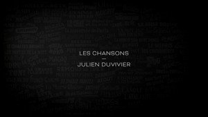 Les chansons, Julien Duvivier