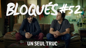 Un seul truc