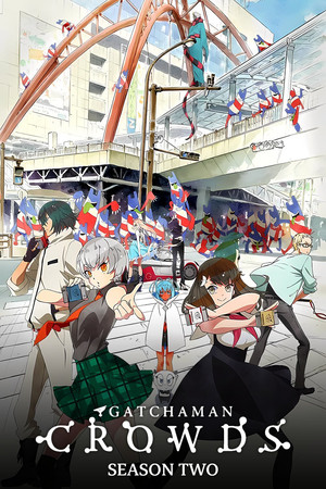 Gatchaman Crowds Insight