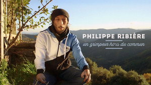 Philippe Ribière, an extraordinary climber