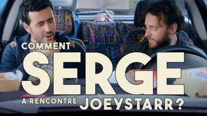 Comment Serge a rencontré JoeyStarr ?