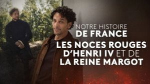 Les noces rouges d'Henri IV et de la reine Margot