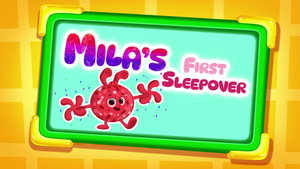 Mila's First Sleepover