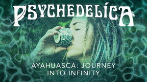Ayahuasca : Voyage vers l'infini
