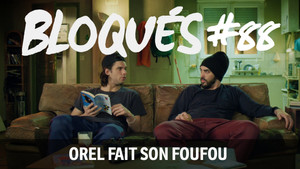 Orel fait son foufou