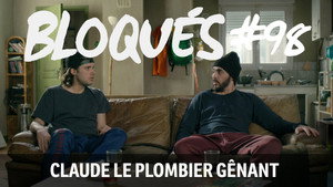 Claude le plombier gênant