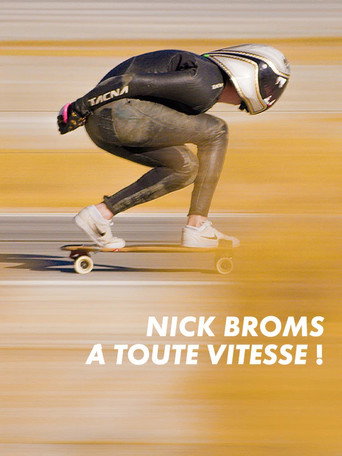 Nick Broms : À toute vitesse