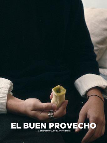 El Buen Provecho: A Brief Manual for a White Table
