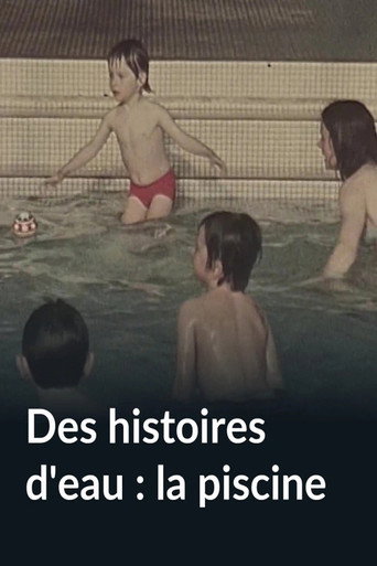 Des histoires d'eau : la piscine