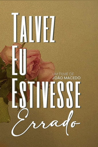 Talvez eu estivesse errado