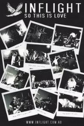 Inflight – So This Is Love (Making Of Album)