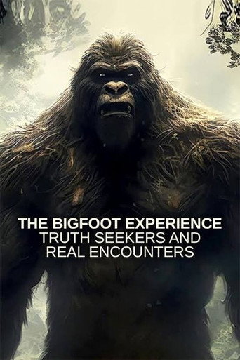 The Bigfoot Experience: Truth Seekers and Real Encounters