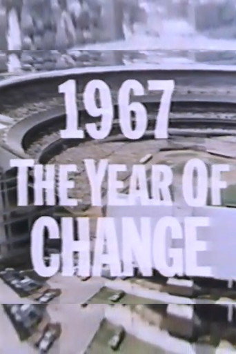 1967 - The Year of Change