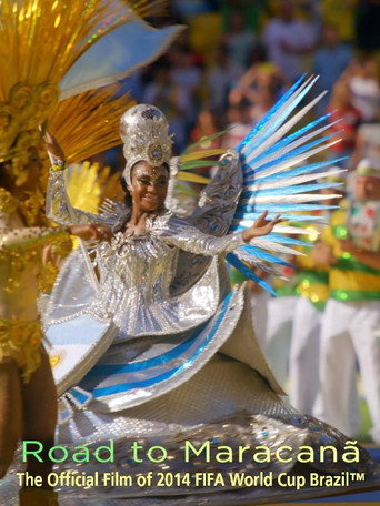The Road to Maracana: The Official 2014 FIFA World Cup Film