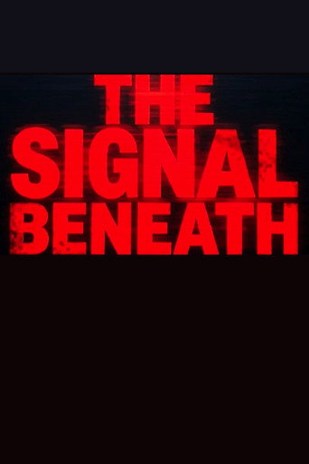 The Signal Beneath