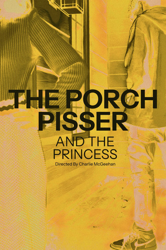 The Porch Pisser and the Princess