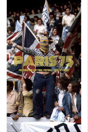 Paris 75: The European Cup Final Football Tried to Forget