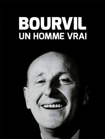 Bourvil, un homme vrai