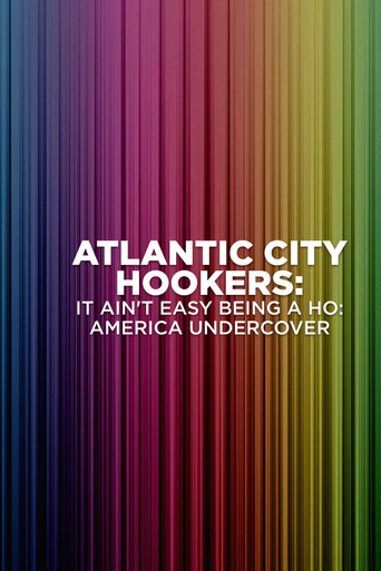 Atlantic City Hookers: It Ain't E-Z Being a Ho'