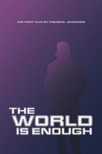 The World Is Enough
