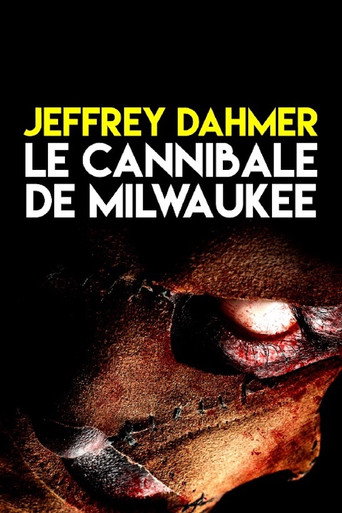 Jeffrey Dahmer le cannibale de Milwaukee
