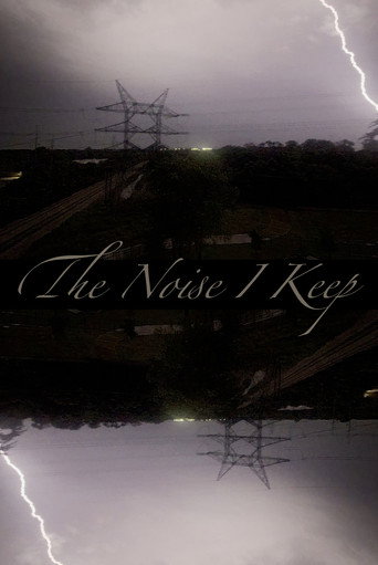 The Noise I Keep