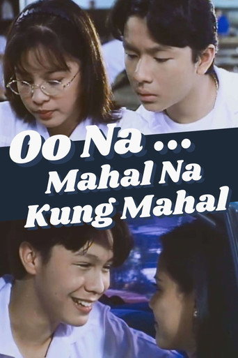 Oo na... Mahal na Kung Mahal