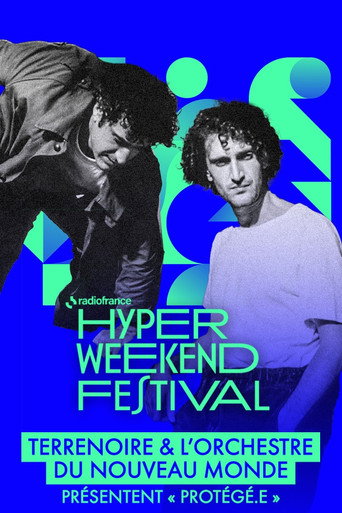 Terrenoire & l’Orchestre du Nouveau Monde présentent "Protégé.e" - Hyper Weekend Festival 2025