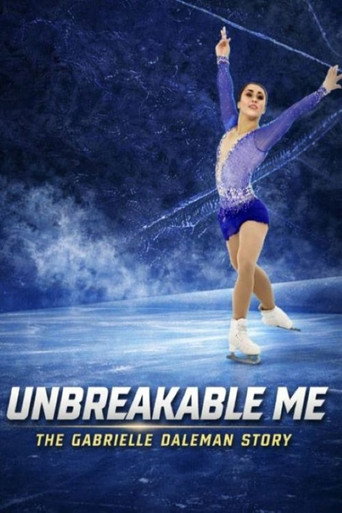 Unbreakable Me - The Gabrielle Daleman Story